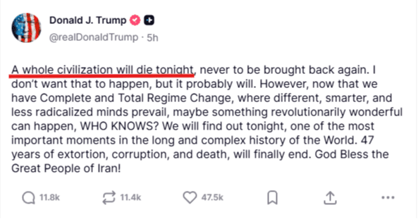 "Uma civilização inteira morrerá esta noite" - @realDonaldTrump via truthsocial.com